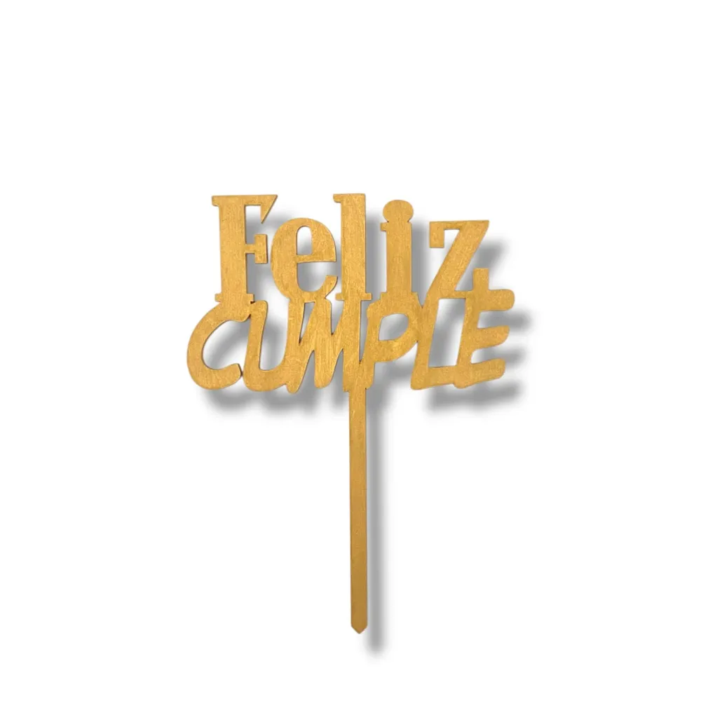 Cake Topper Madera oro - "Feliz CUMPLE" Dulce y Mexicano