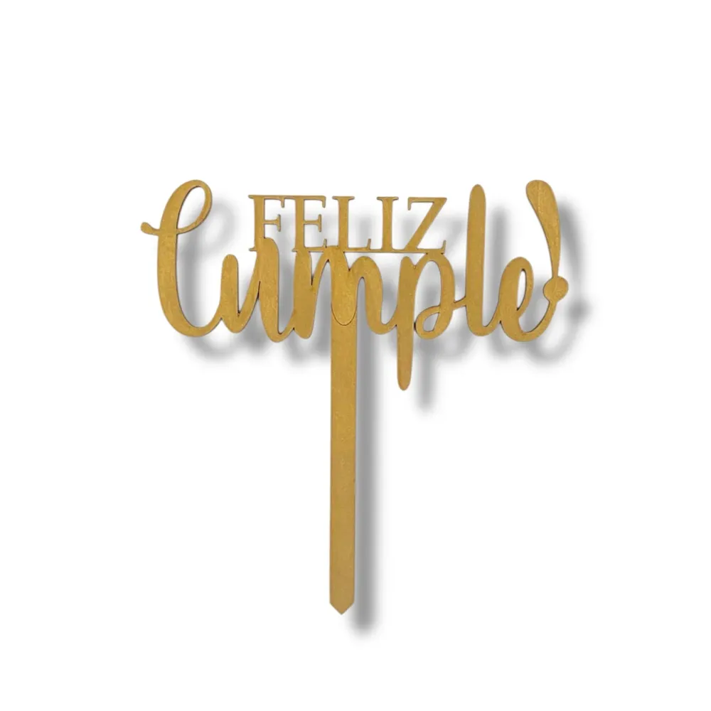 Cake Topper Madera oro - "FELIZ Cumple!" Dulce y Mexicano