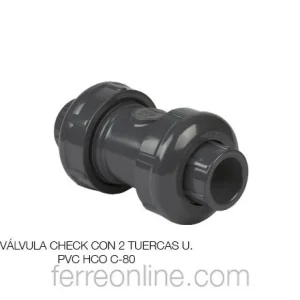 VALVULA CHECK PVC C-80 CEMENTABLE Y ROSCABLE 1 1/2" Ferreonline (Ferremateriales La Mexicana)