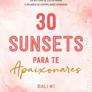 Palheta Híbrida 30 sunsets para te apaixonares – Bali #1
